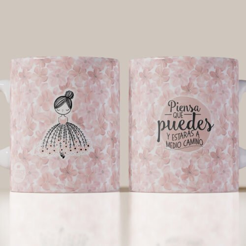 Taza floral en tonos rosados con ilustración de balerina y frase motivadora “Piensa que puedes y estarás a medio camino”, ideal como regalo femenino e inspirador.